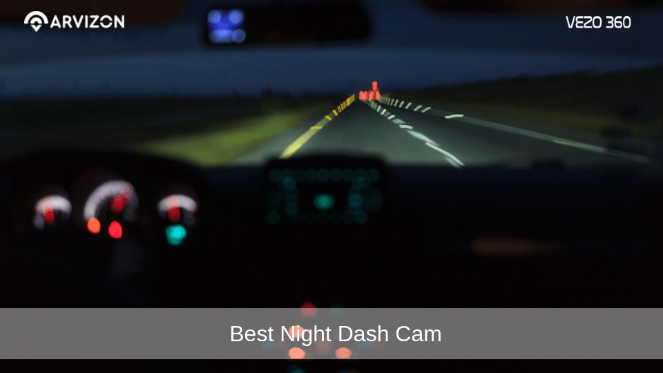 Best Night Dash Cam that Will Blow Your Mind with Style and Features